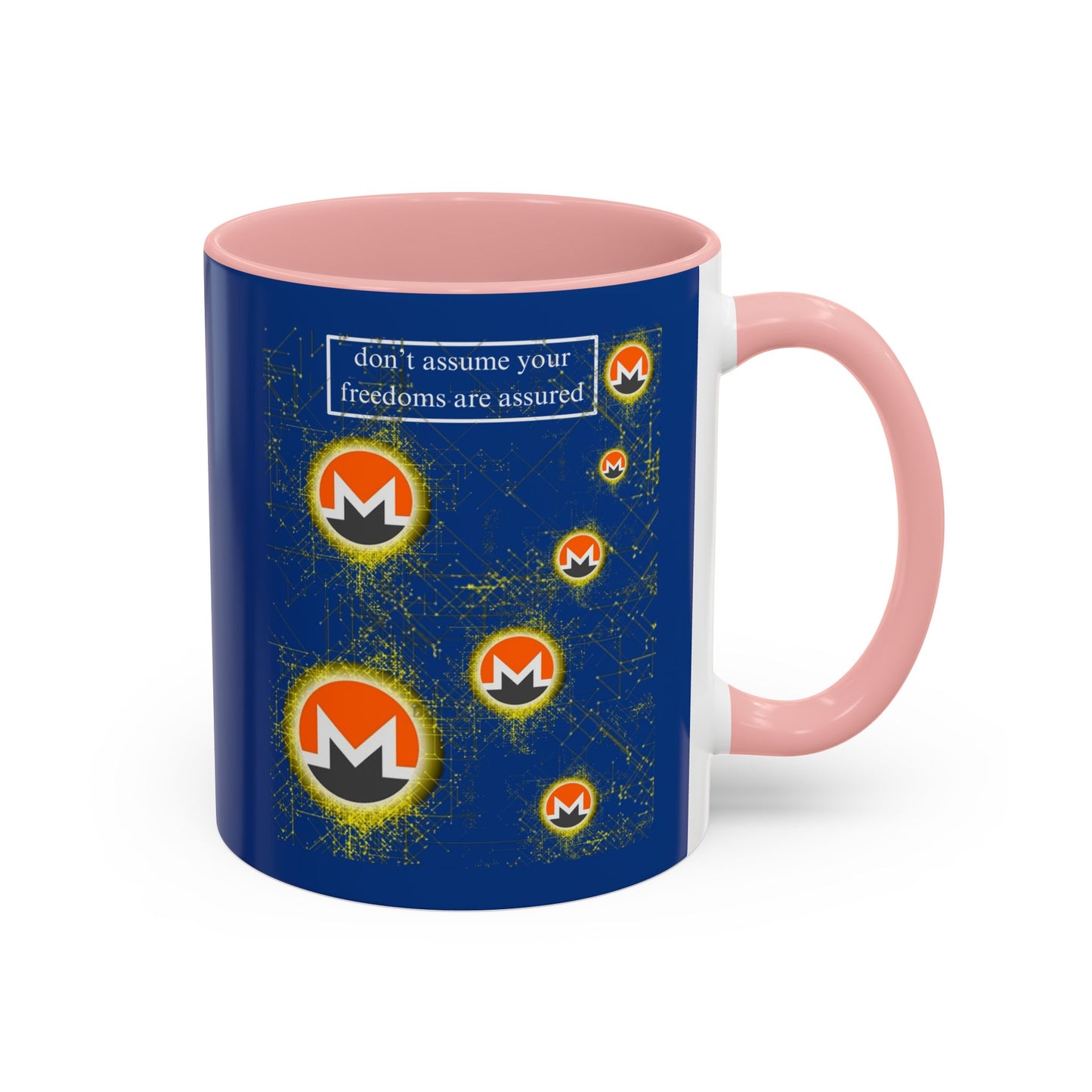 Monero (XMR) don't assume your freedoms are assured Blue Accent Mug by cypherpunkgear.com