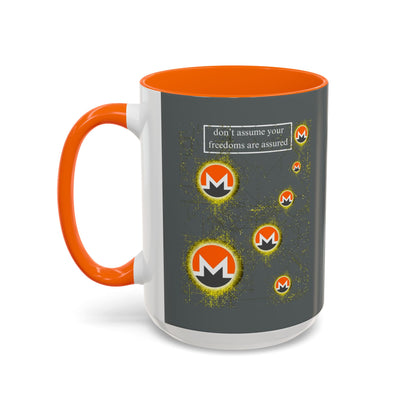 Monero (XMR) don't assume your freedoms are assured Grey Accent Mug by cypherpunkgear.com