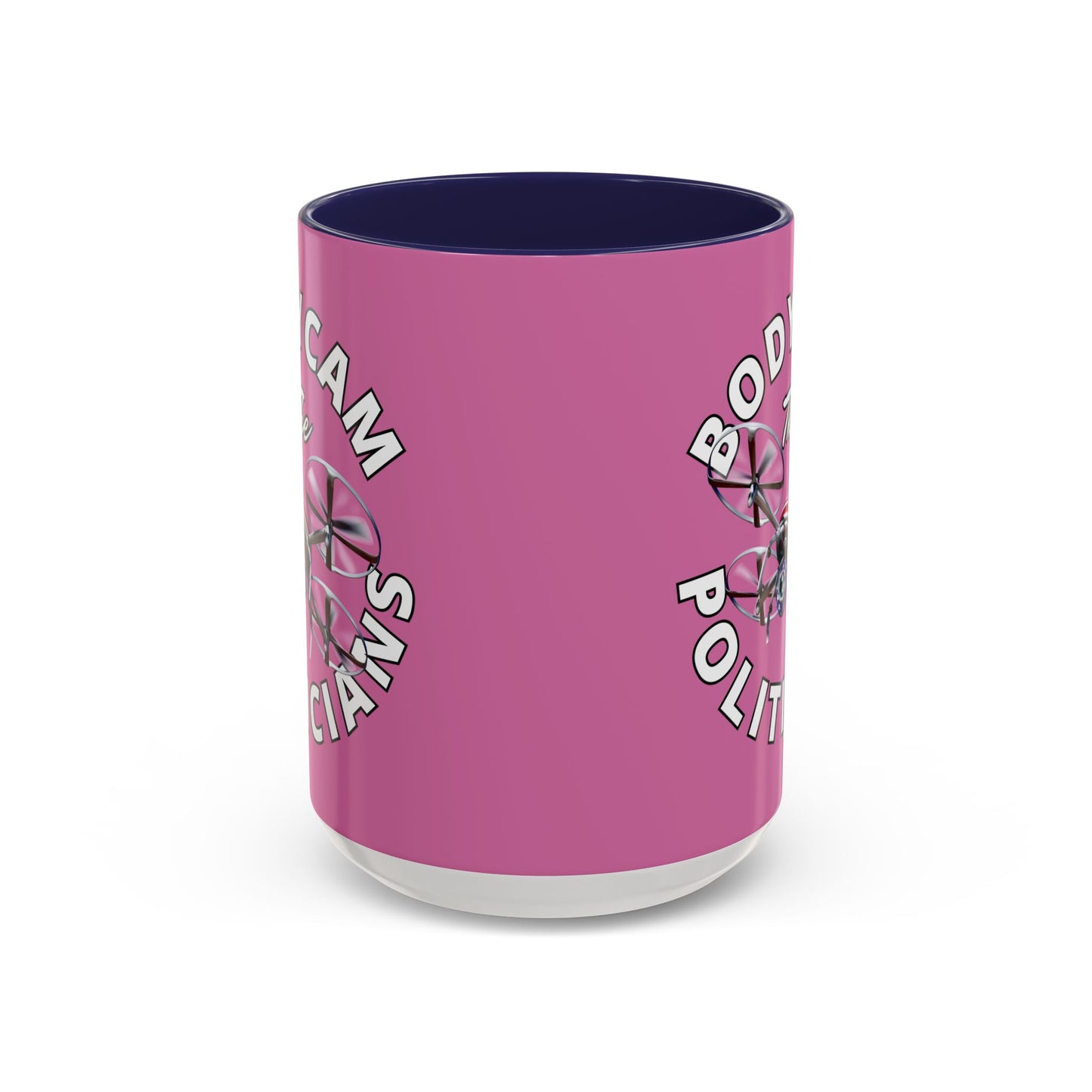 Bodycam the Politicians Drone Pink Accent Mug by cypherpunkgear.com