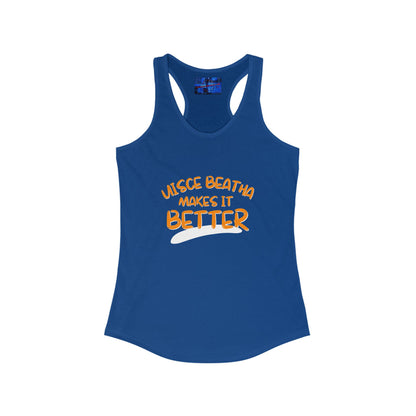 Uisce Beatha makes it better OGfont Women's Racerback Tank Top by cypherpunkgear.com