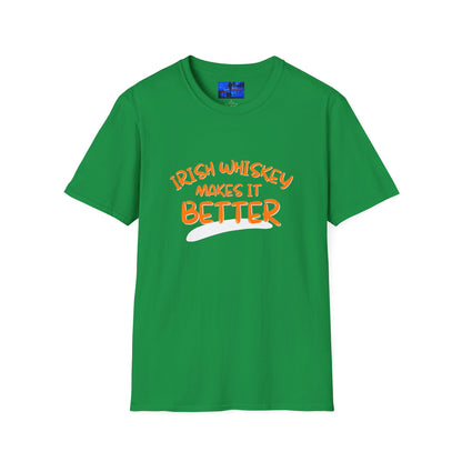 Irish Whiskey makes it better OGfont LTcolors Unisex T-Shirt by cypherpunkgear