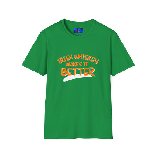 Irish Whiskey makes it better OGfont LTcolors Unisex T-Shirt by cypherpunkgear