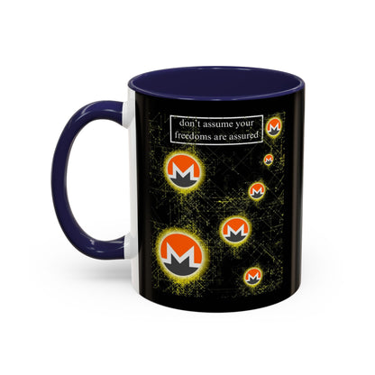 Monero (XMR) don't assume your freedoms are assured Black Accent Mug by cypherpunkgear.com