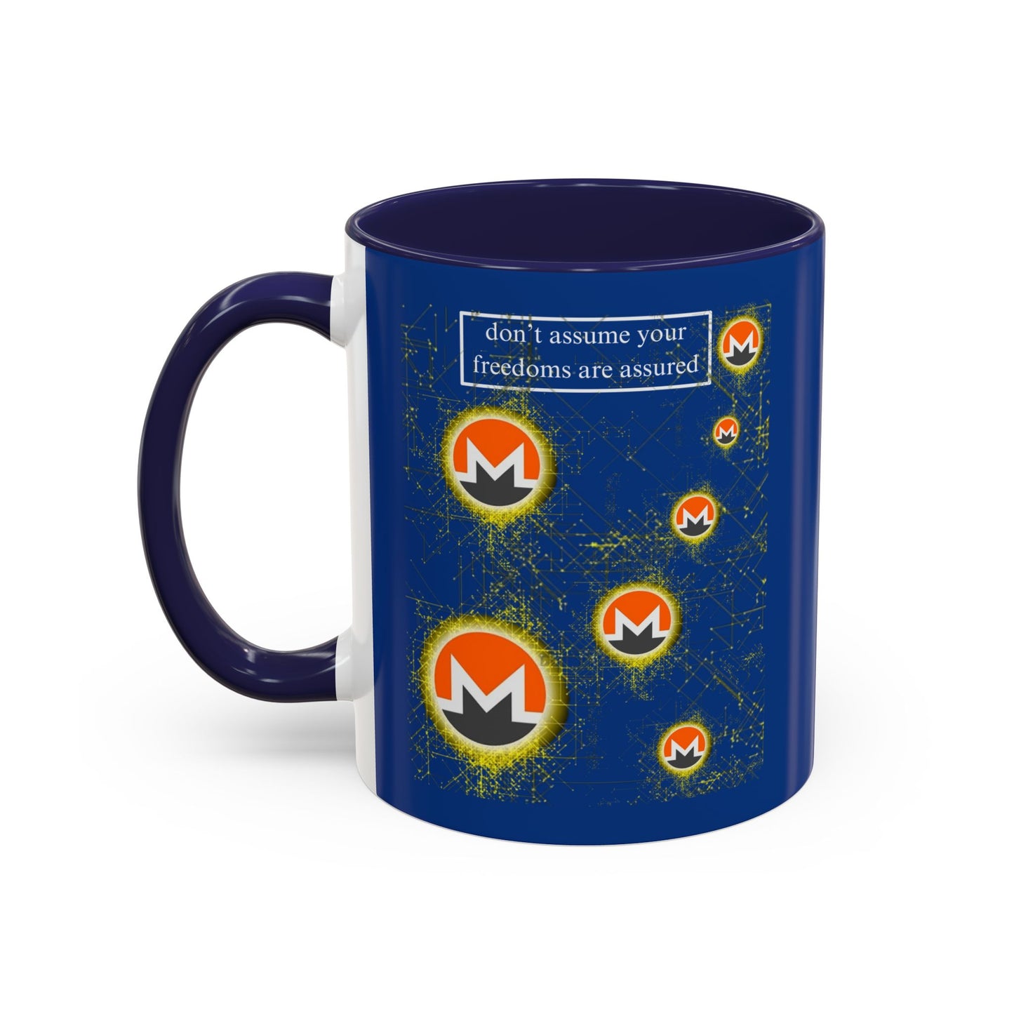 Monero (XMR) don't assume your freedoms are assured Blue Accent Mug by cypherpunkgear.com