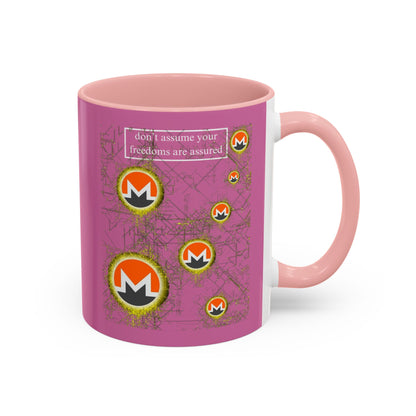 Monero (XMR) don't assume your freedoms are assured Pink Accent Mug by cypherpunkgear.com