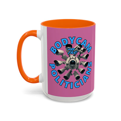 Bodycam the Politicians Cameras Pink Accent Mug by cypherpunkgear.com