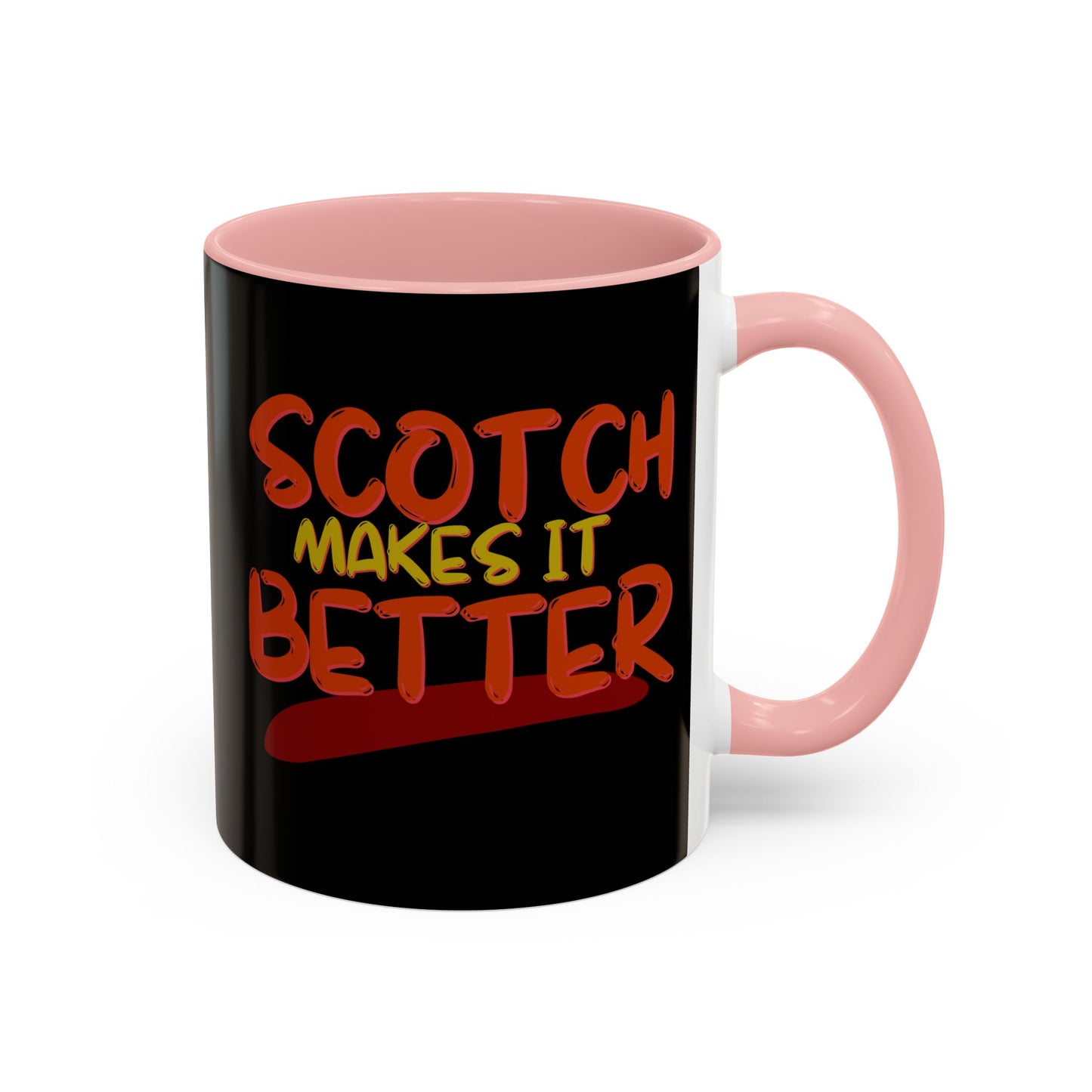 Scotch makes it better Accent Mug by cypherpunkgear.com