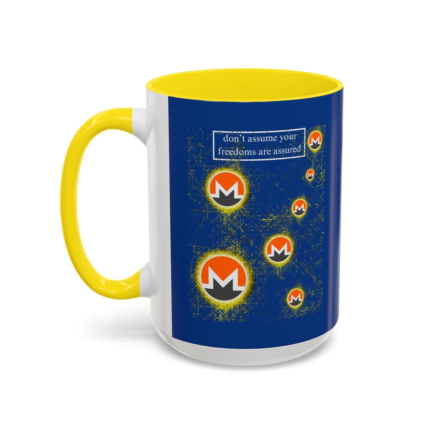 Monero (XMR) don't assume your freedoms are assured Blue Accent Mug by cypherpunkgear.com