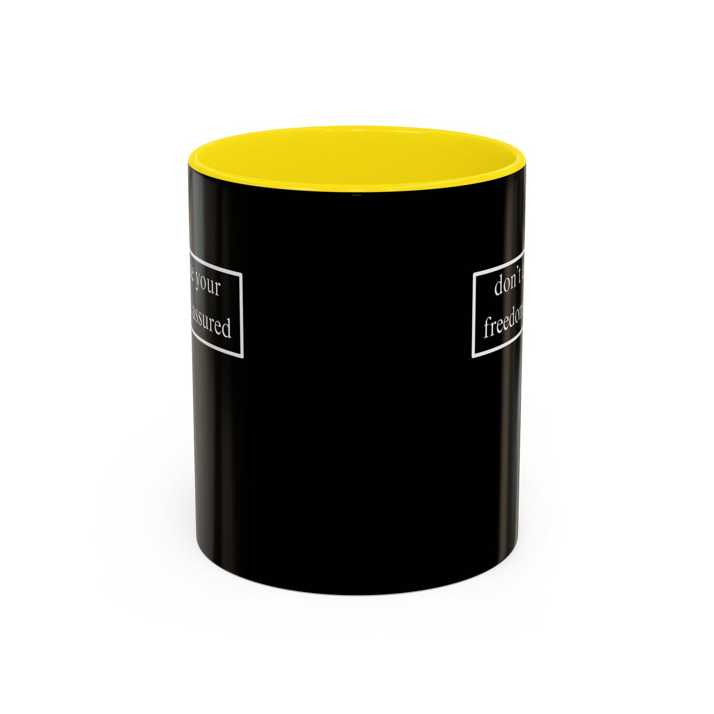don't assume your freedoms are assured, White font, Black Accent Mug by cypherpunkgear.com