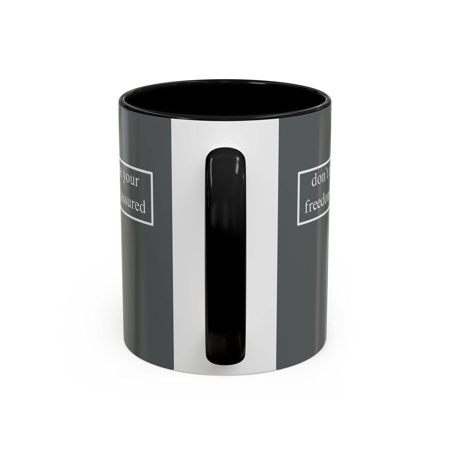don't assume your freedoms are assured, White font, Grey Accent Mug by cypherpunkgear.com