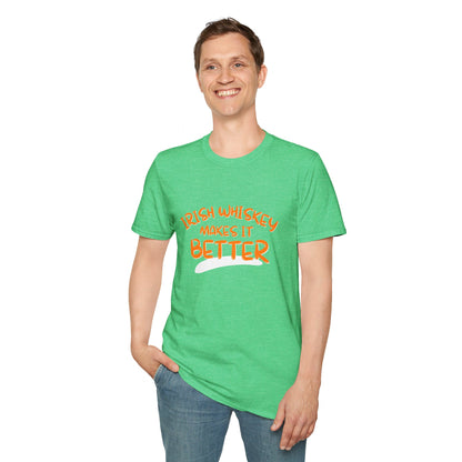 Irish Whiskey makes it better OGfont LTcolors Unisex T-Shirt by cypherpunkgear