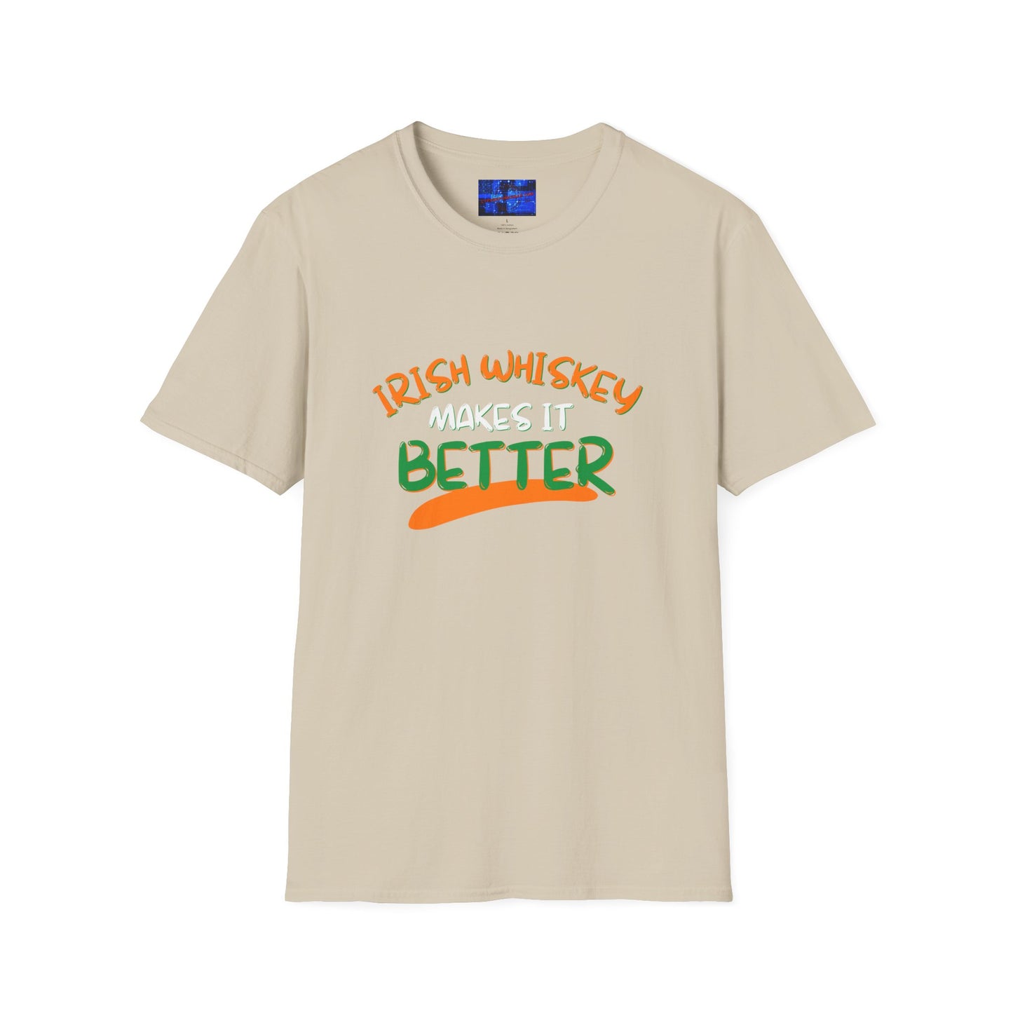 Irish Whiskey makes it better OWGfont LTcolors Unisex T-Shirt by cypherpunkgear.com