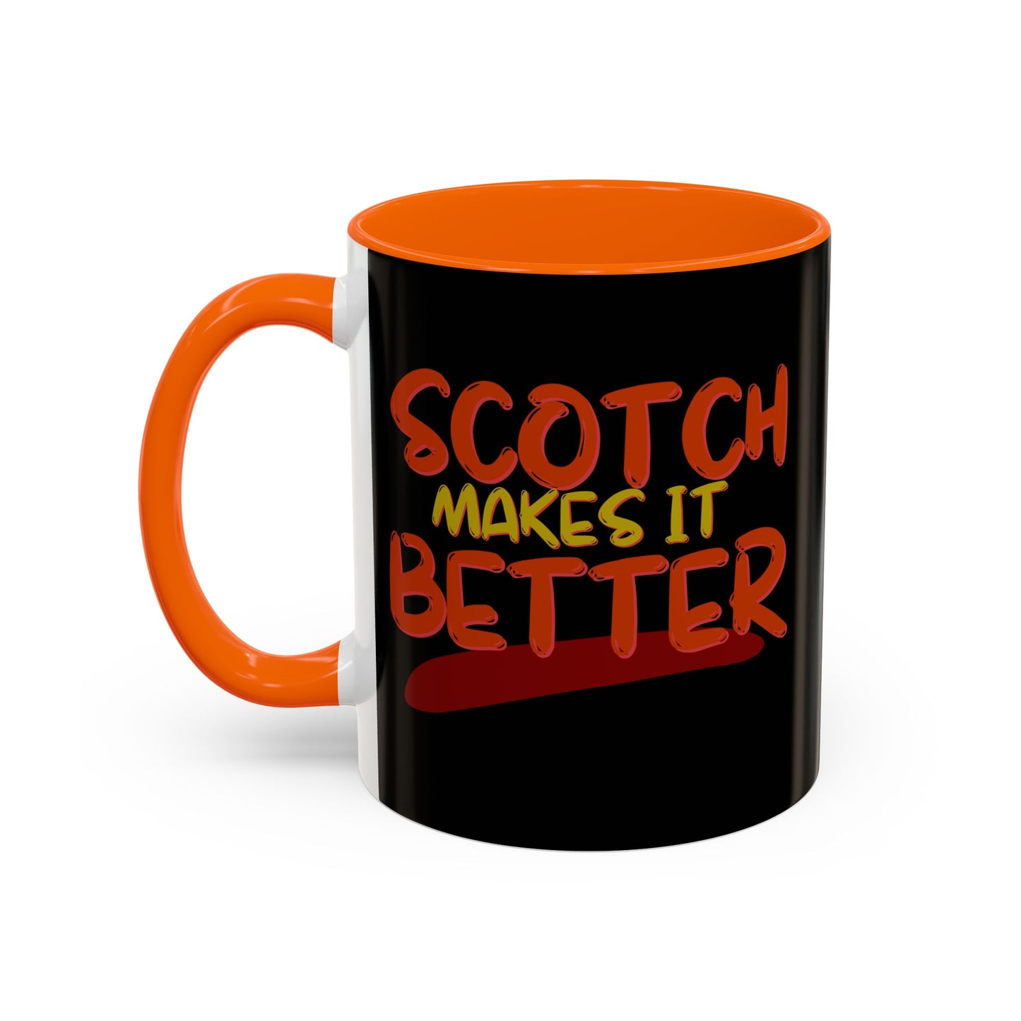 Scotch makes it better Accent Mug by cypherpunkgear.com