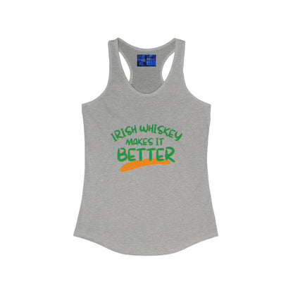 Irish Whiskey makes it better GNfont Women's Racerback Tank Top by cypherpunkgear.com