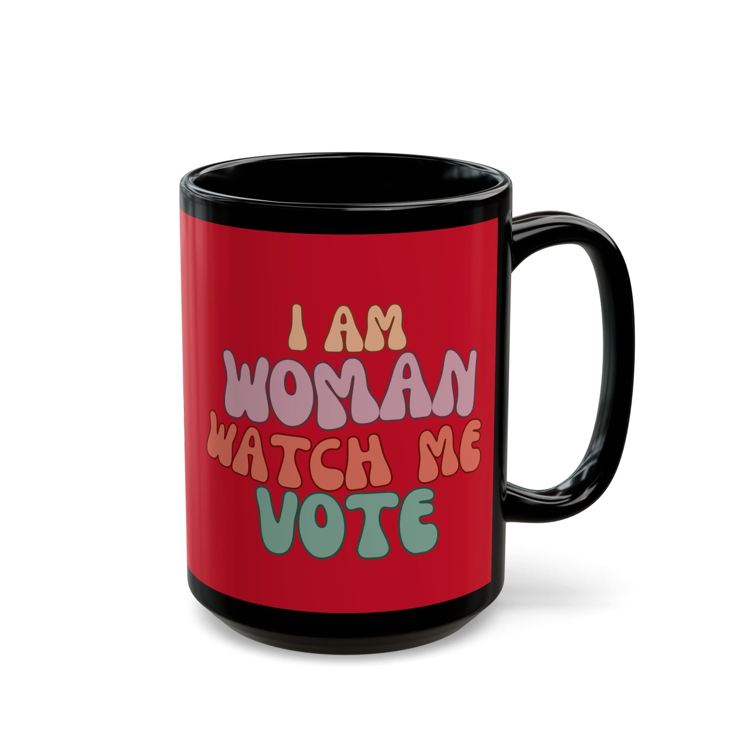 I Am Woman Watch Me Vote Red Mug by cypherpunkgear.com