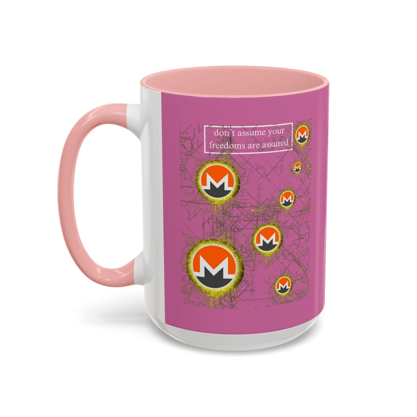 Monero (XMR) don't assume your freedoms are assured Pink Accent Mug by cypherpunkgear.com