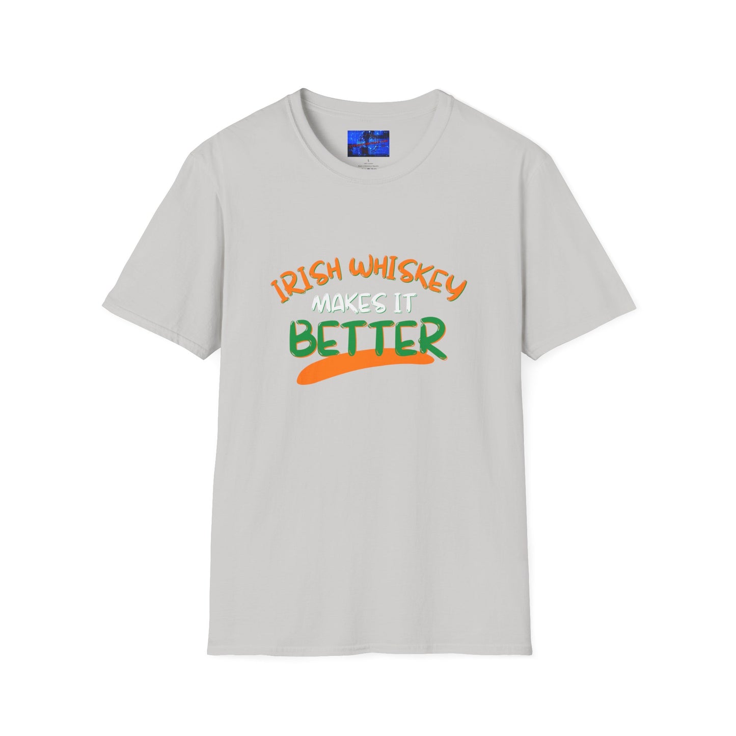 Irish Whiskey makes it better OWGfont LTcolors Unisex T-Shirt by cypherpunkgear