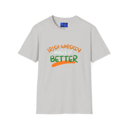 Irish Whiskey makes it better OWGfont LTcolors Unisex T-Shirt by cypherpunkgear