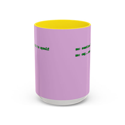 Sometimes I talk to myself - me: omg...same Pink Accent Mug by cypherpunkgear.com