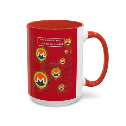 Monero (XMR) don't assume your freedoms are assured Red Accent Mug by cypherpunkgear.com