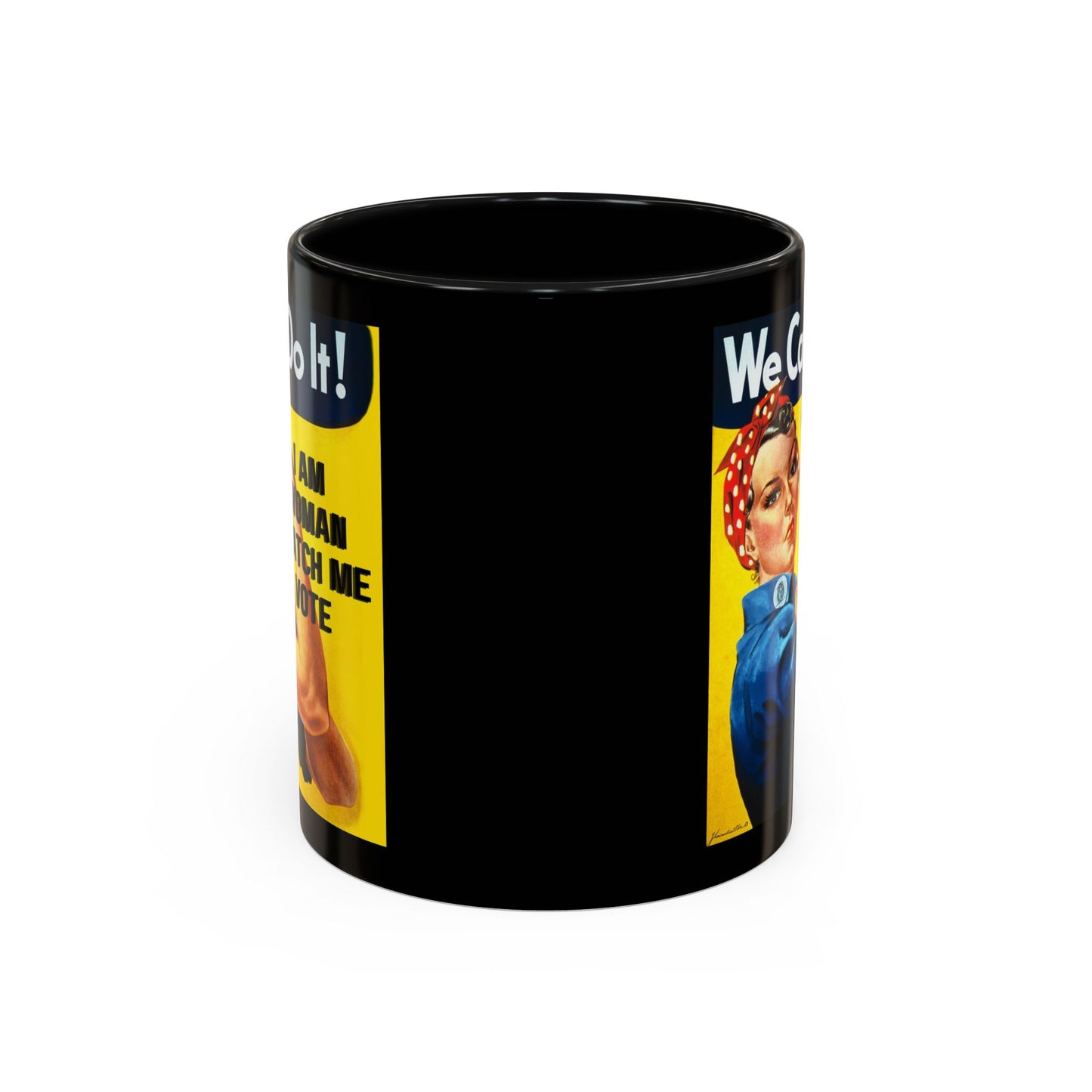 I Am Woman Watch Me Vote Rosie Black Accent Mug by cypherpunkgear.com