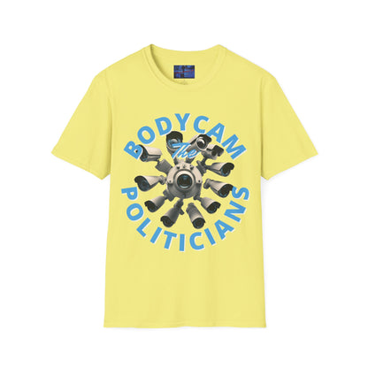 Bodycam the Politicians Cameras Light colors Unisex T-Shirt by cypherpunkgear.com