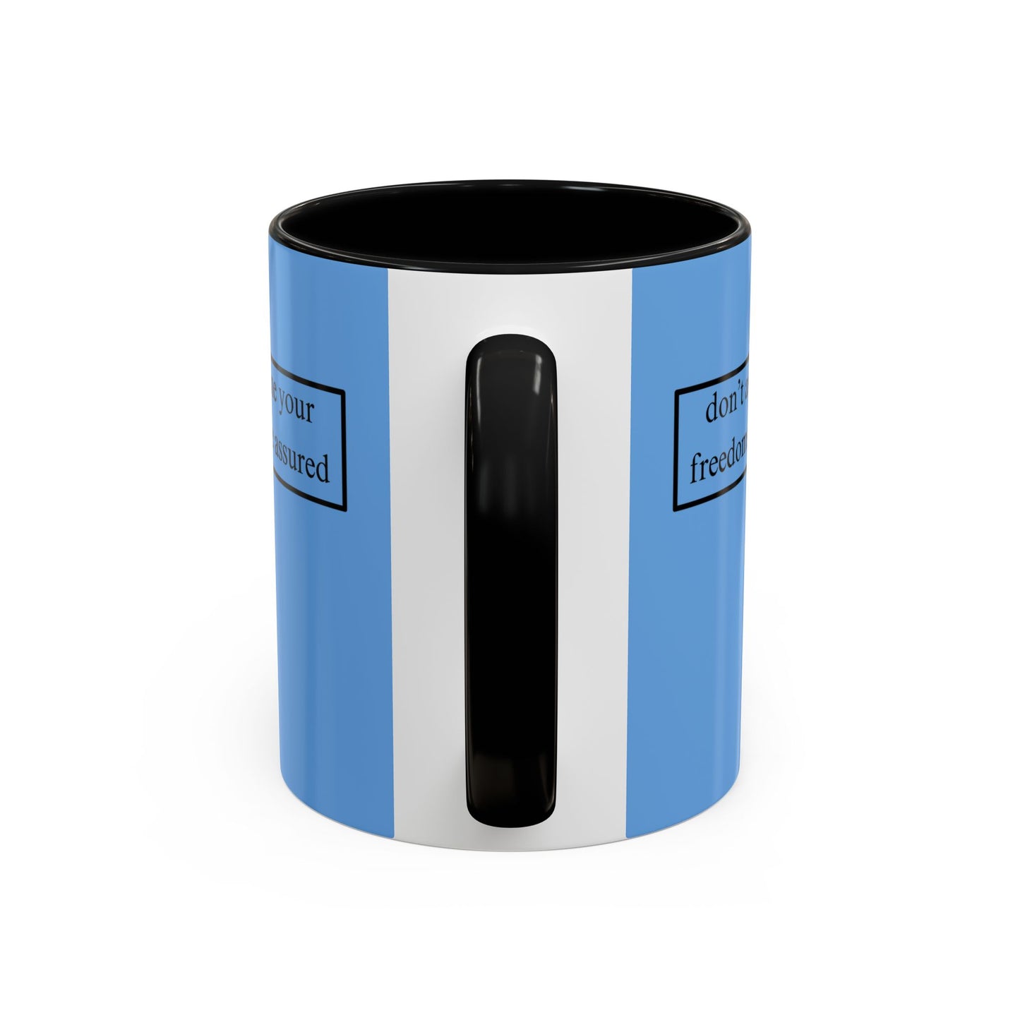 don't assume your freedoms are assured, Black font, Light Blue Accent Mug by cypherpunkgear.com