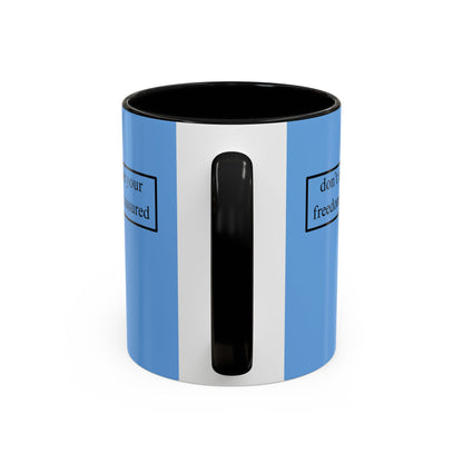 don't assume your freedoms are assured, Black font, Light Blue Accent Mug by cypherpunkgear.com