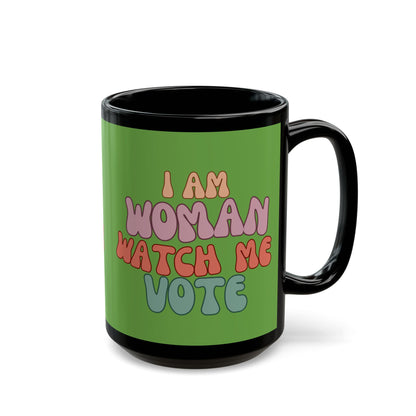 I Am Woman Watch Me Vote Green Mug by cypherpunkgear.com