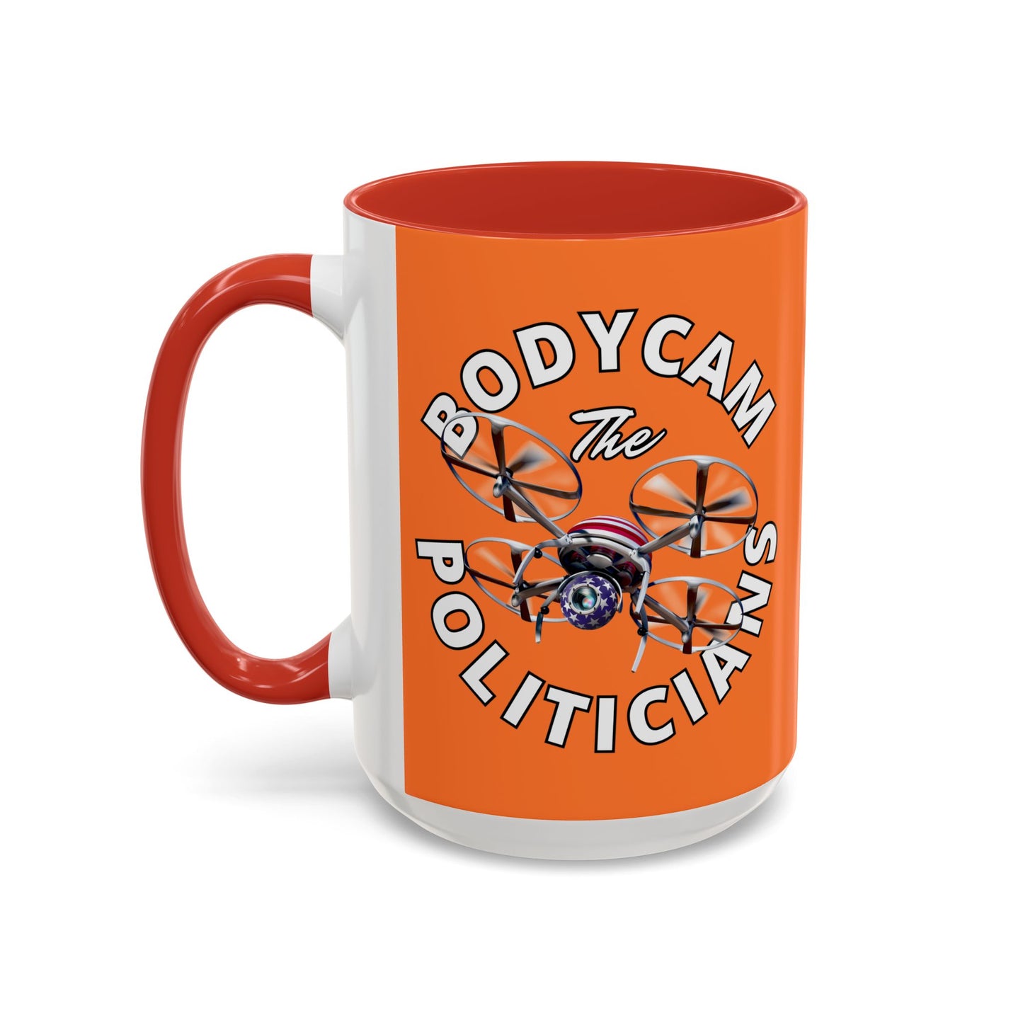 Bodycam the Politicians Drone Orange Accent Mug by cypherpunkgear.com