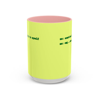 Sometimes I talk to myself - me: omg...same Yellow Accent Mug by cypherpunkgear.com