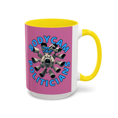 Bodycam the Politicians Cameras Pink Accent Mug by cypherpunkgear.com