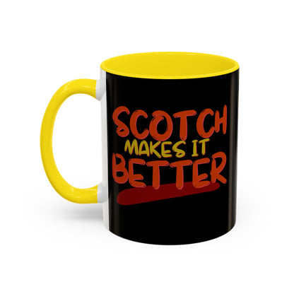 Scotch makes it better Accent Mug by cypherpunkgear.com