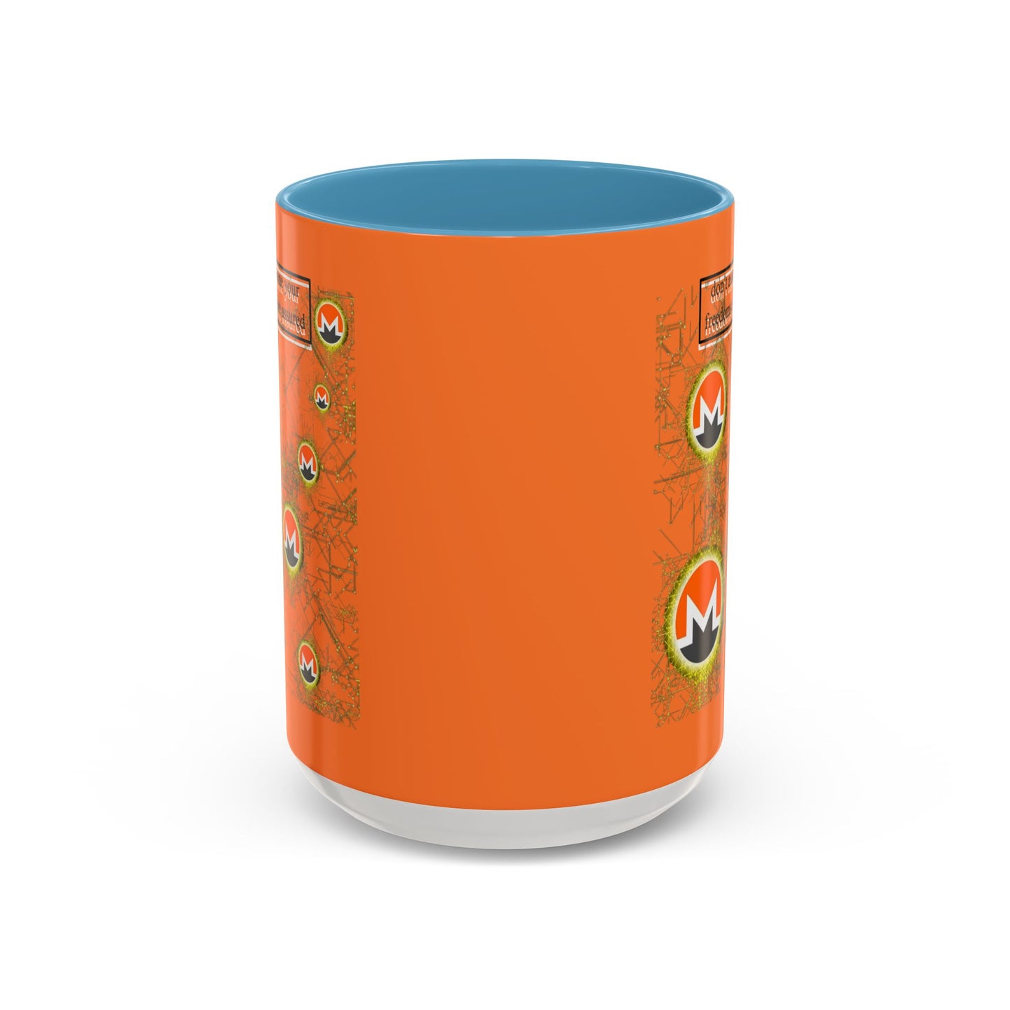 Monero (XMR) don't assume your freedoms are assured Orange Accent Mug by cypherpunkgear.com