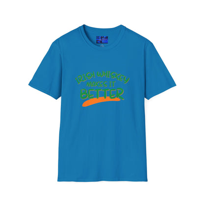 Irish Whiskey makes it better GNfont DKcolors Unisex T-Shirt by cypherpunkgear.com