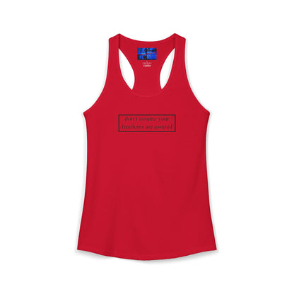 don't assume your freedoms are assured, Black font, Women's Racerback Tank Top by cypherpunkgear.com
