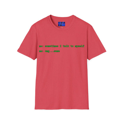 Sometimes I talk to myself - me: omg...same Light colors Unisex T-Shirt by cypherpunkgear.com