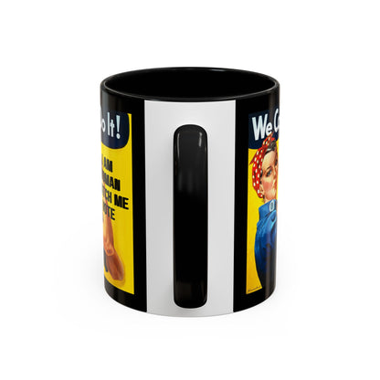 I Am Woman Watch Me Vote Rosie Black Accent Mug by cypherpunkgear.com