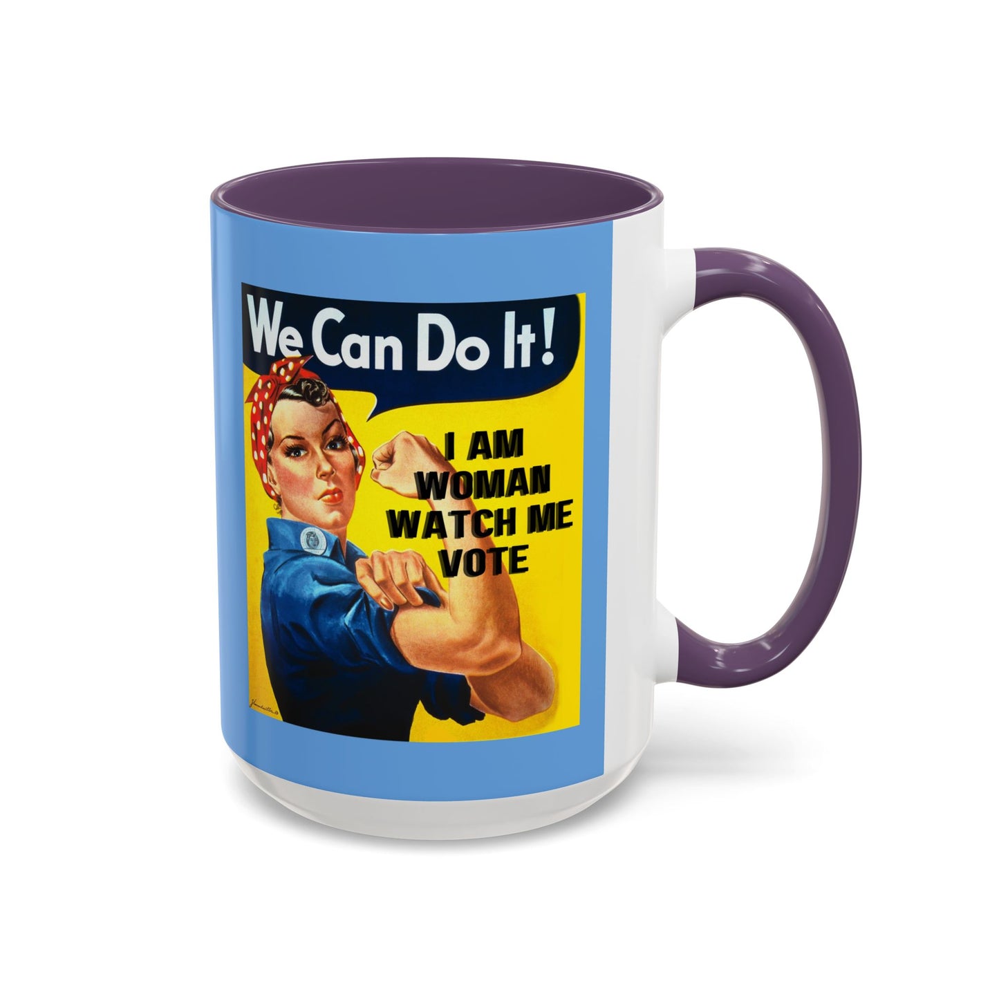 I Am Woman Watch Me Vote Rosie Light Blue Accent Mug by cypherpunkgear.com