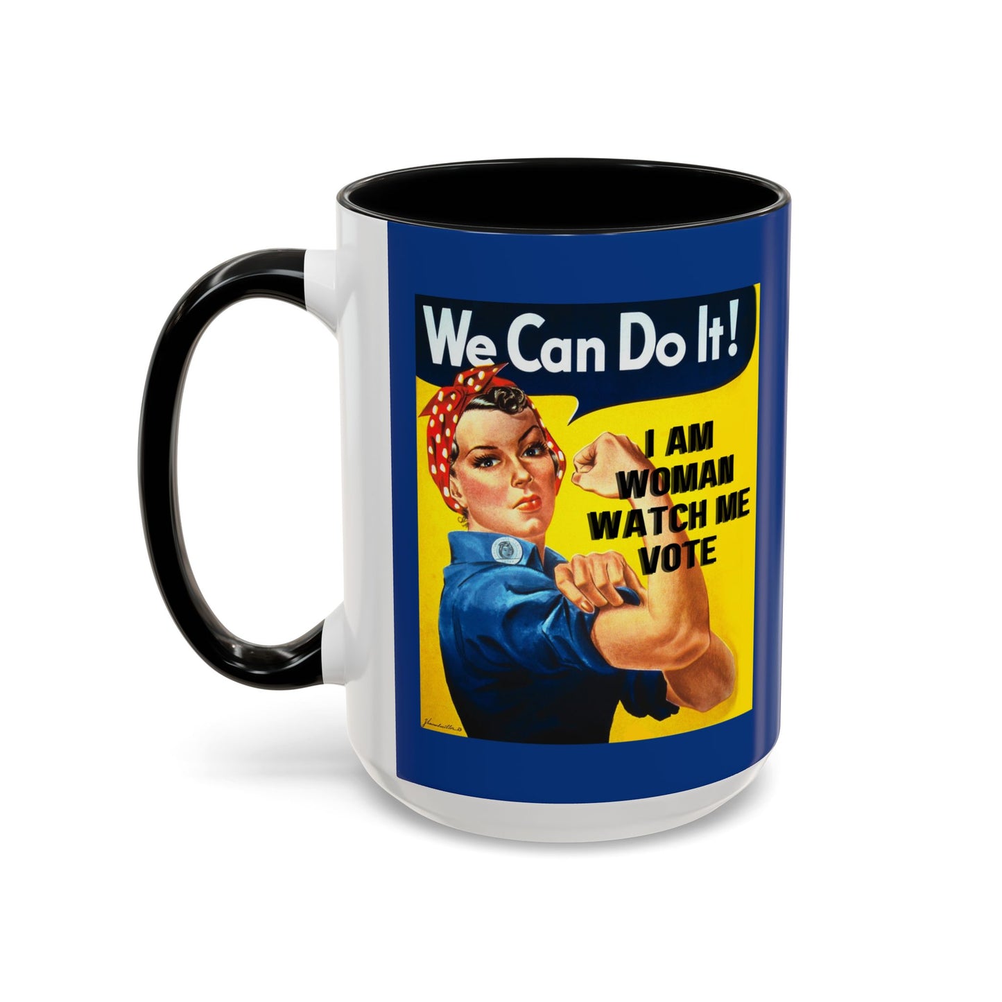 I Am Woman Watch Me Vote Rosie Dark Blue Accent Mug by cypherpunkgear.com