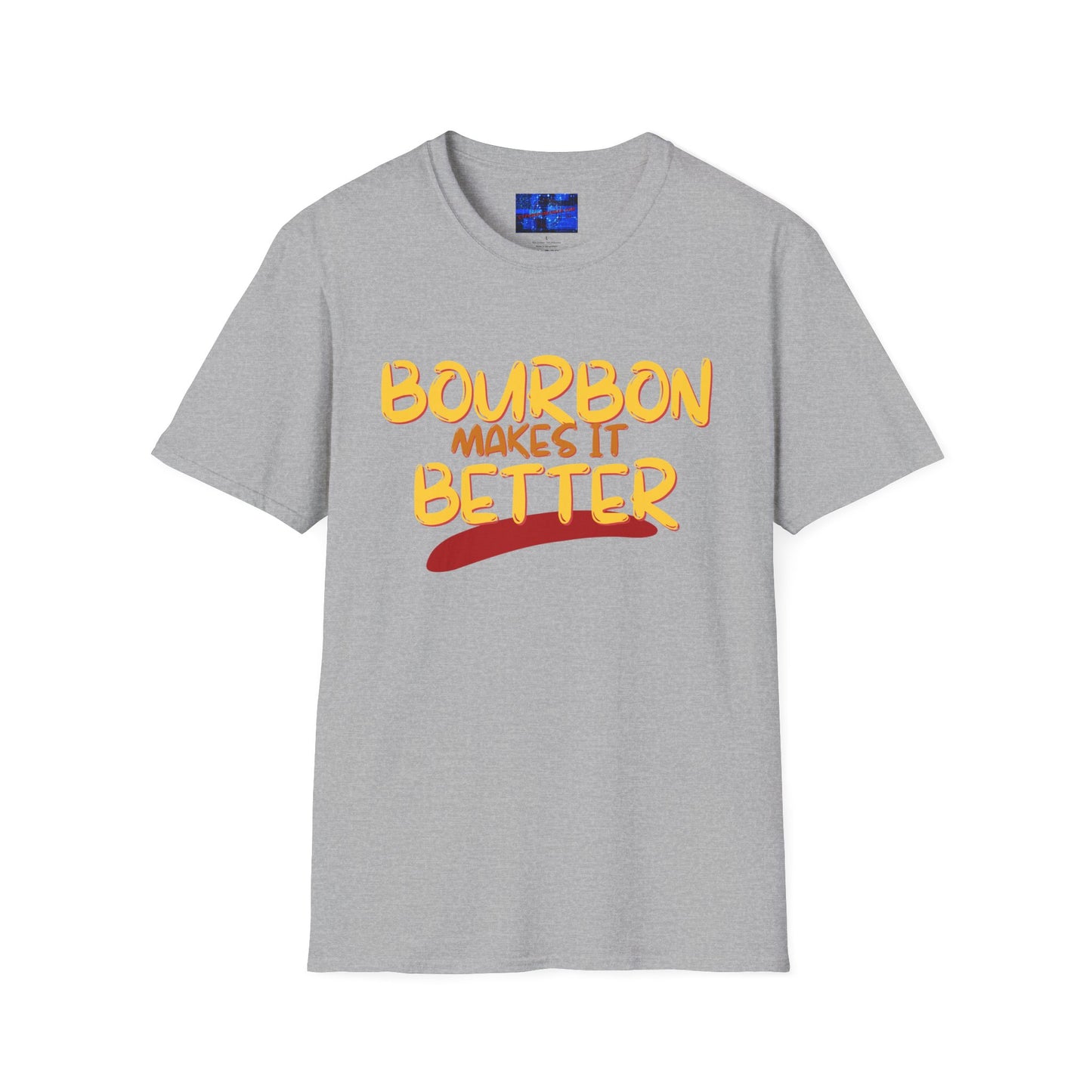 Bourbon makes it better Light colors Unisex T-Shirt by cypherpunkgear.com