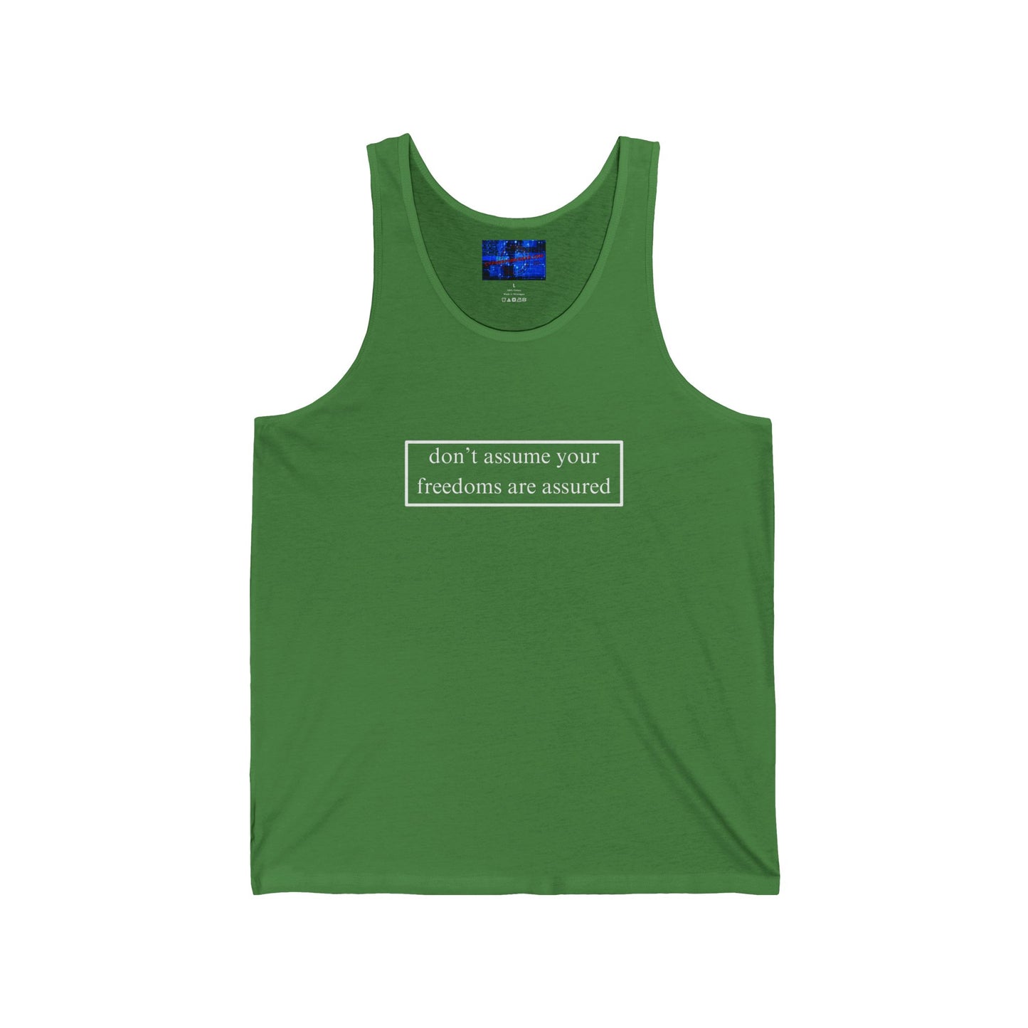don't assume your freedoms are assured Unisex Jersey Tank Top by cypherpunkgear.com