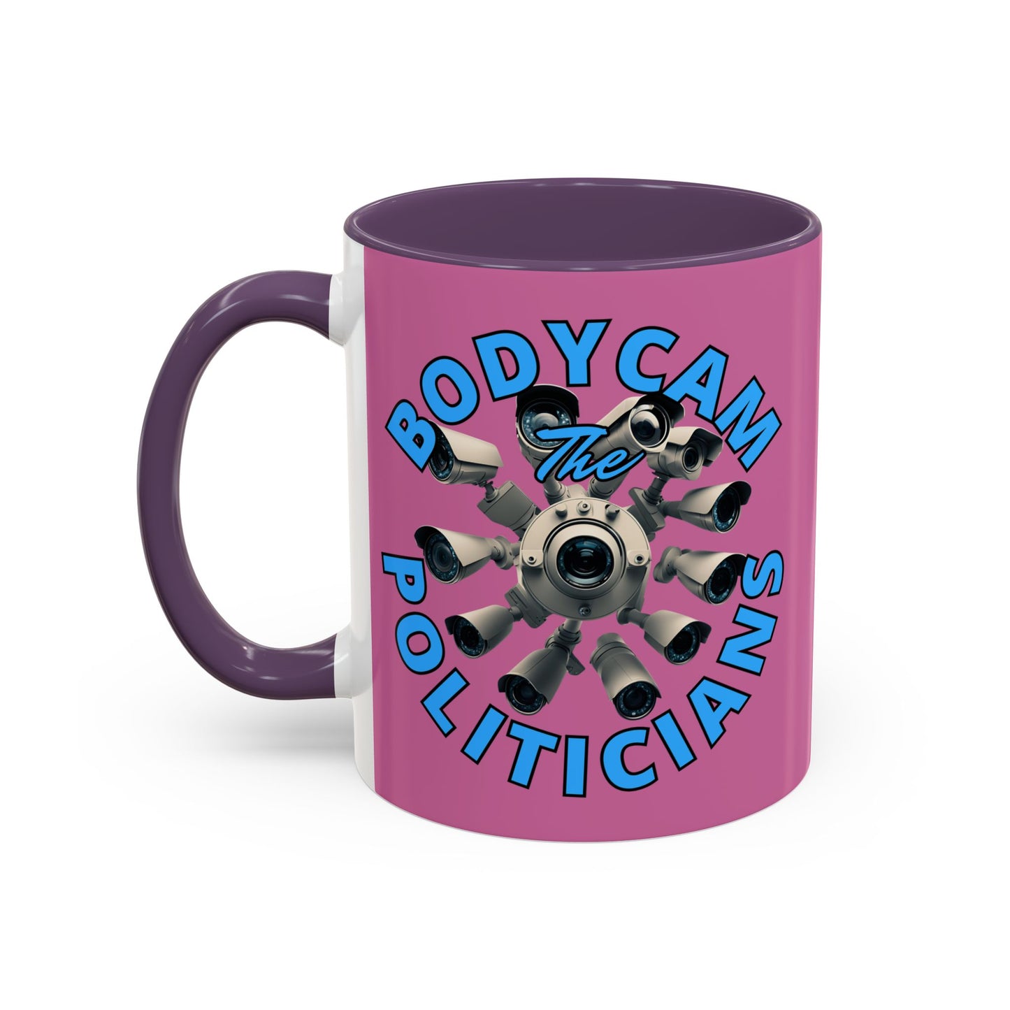 Bodycam the Politicians Cameras Pink Accent Mug by cypherpunkgear.com