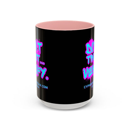 Don't Trust...Verify. Black Accent Mug by cypherpunkgear.com