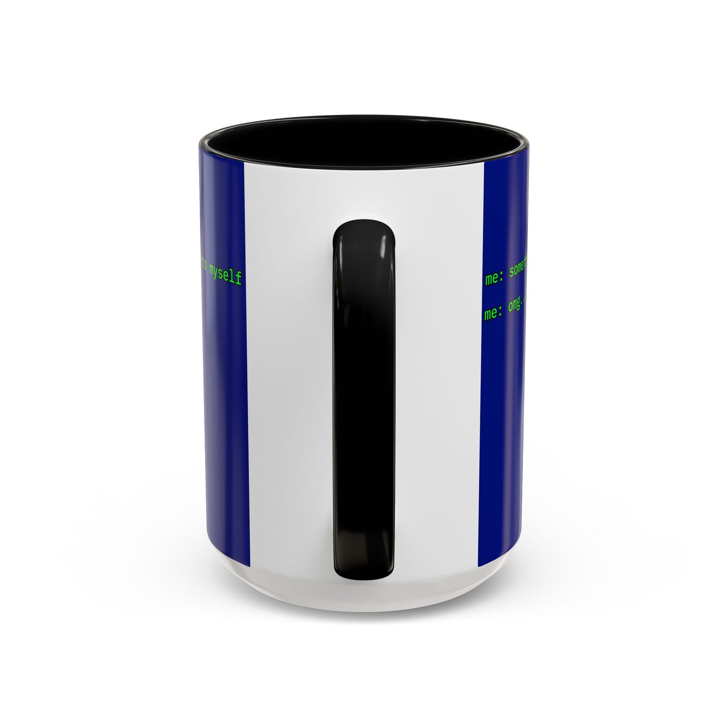 Sometimes I talk to myself - me: omg...same Blue Accent Mug by cypherpunkgear.com