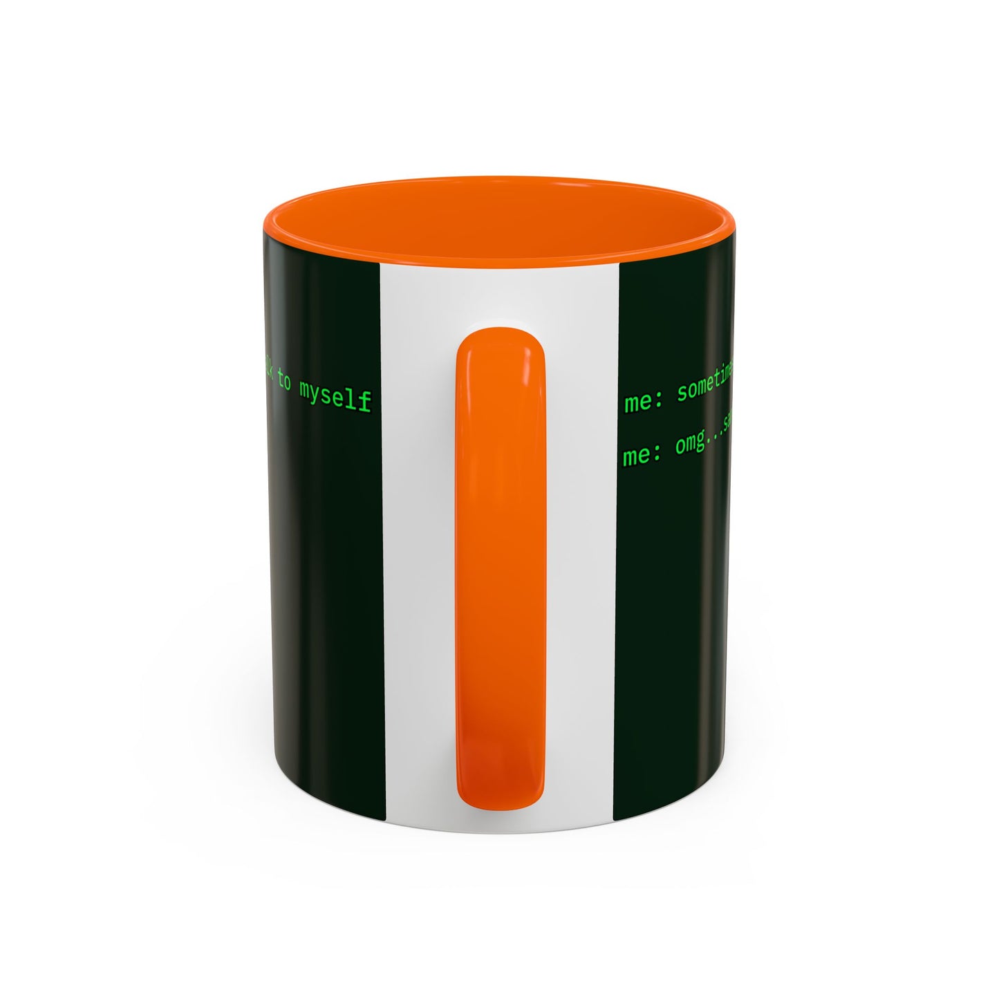 Sometimes I talk to myself - me: omg...same Dark Green Accent Mug by cypherpunkgear.com