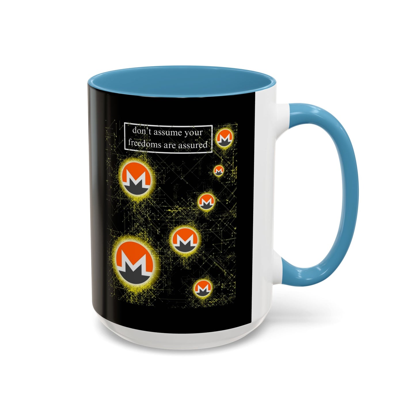 Monero (XMR) don't assume your freedoms are assured Black Accent Mug by cypherpunkgear.com