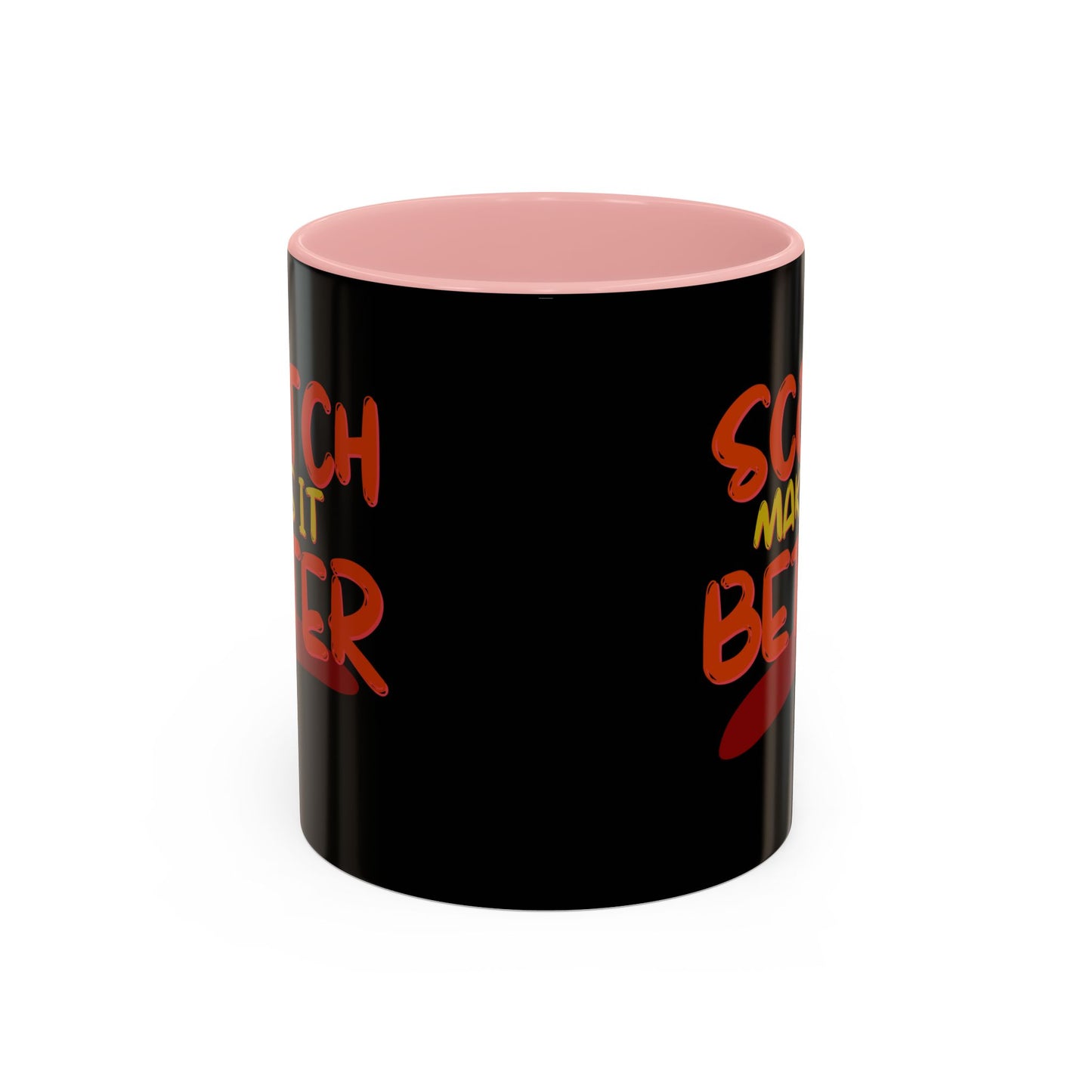 Scotch makes it better Accent Mug by cypherpunkgear.com
