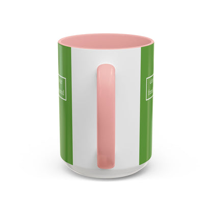 don't assume your freedoms are assured, White font, Green Accent Mug by cypherpunkgear.com