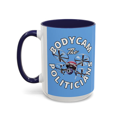 Bodycam the Politicians Drone Light Blue Accent Mug by cypherpunkgear.com